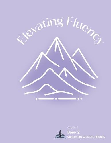Elevating Fluency: Book 2 Consonant Blends