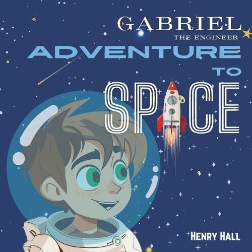 Gabriel, the engineer: Adventure to Space