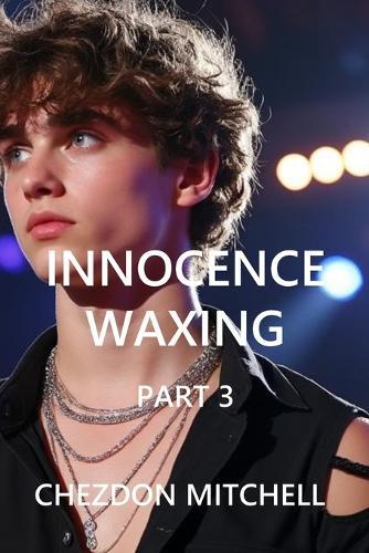 Innocence Waxing Part 3: The Feeling Of Falling Upward