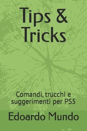 Tips & Tricks: Comandi, trucchi e suggerimenti per PS5