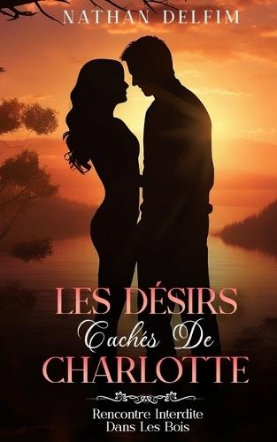 Les Désirs Cachés de Charlotte: RENCONTRE INTERDITE DANS LES BOIS:: La chasse aux champignons dans les bois