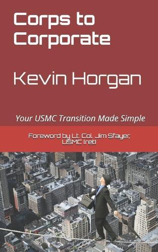 Corps to Corporate: Your USMC Transition Made Simple