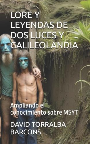 Lore Y Leyendas de DOS Luces Y Galileolandia: Ampliando el conocimiento sobre MSYT