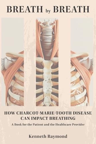 Breath by Breath: How Charcot-Marie-Tooth Disease Can Impact Breathing