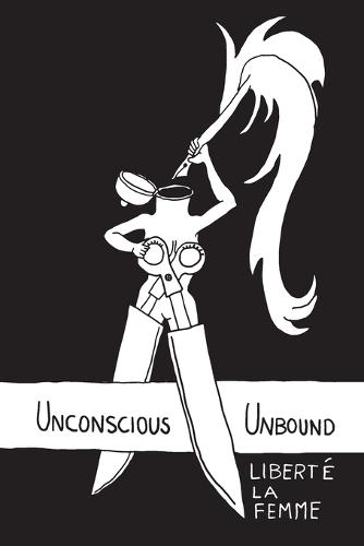 Unconscious Unbound