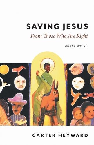 Saving Jesus: From Those Who Are Right, Second Edition
