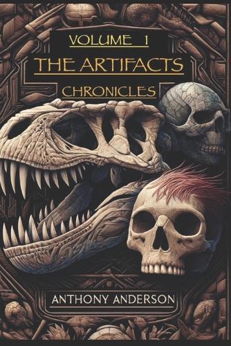 The Artifacts Chronicles: Volume 1: Book 1