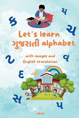 Let's learn Gujarati alphabet: with images and English translation