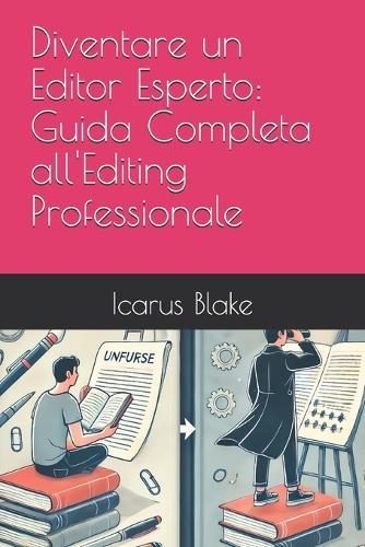 Diventare un Editor Esperto: Guida Completa all'Editing Professionale