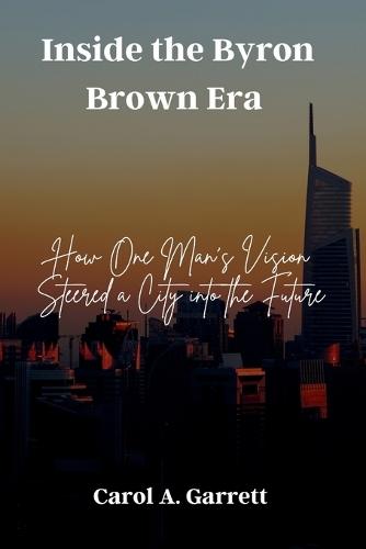 Inside the Byron Brown Era: How One Man's Vision Steered a City into the Future