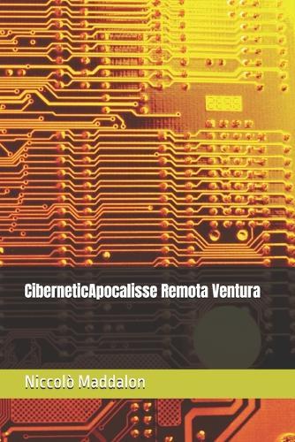 CiberneticApocalisse Remota Ventura