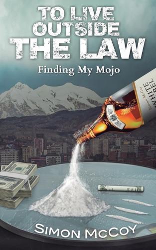 To Live Outside The Law: Finding My Mojo