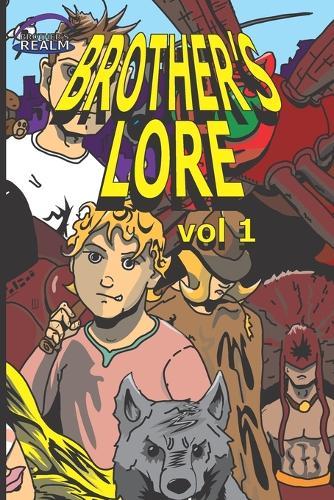 Brother's Lore: vol 1