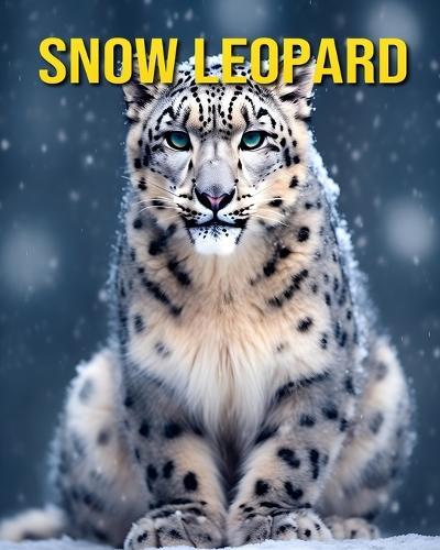 Snow Leopard: Fun and Amazing Pictures About Snow Leopard