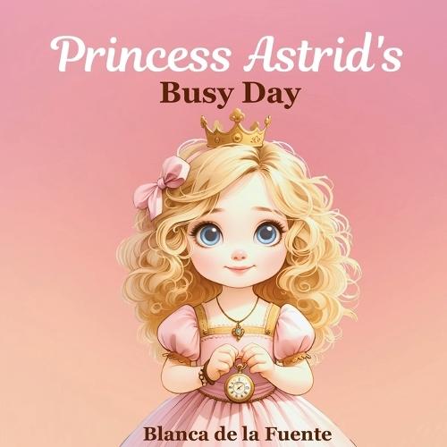 Princess Astrid's Busy Day
