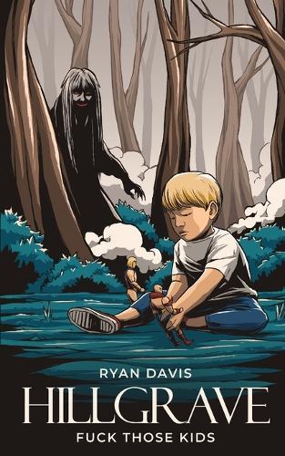 Fuck Those Kids (Hillgrave Trilogy, Book 2)