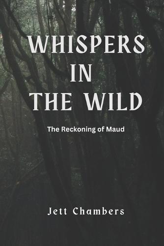 Whispers in the Wild: The Reckoning of Maudh