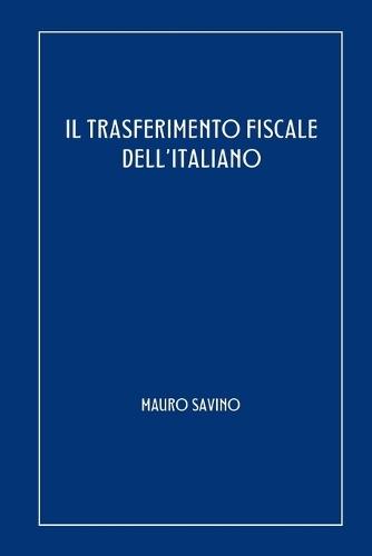 Il Trasferimento Fiscale Dell'italiano