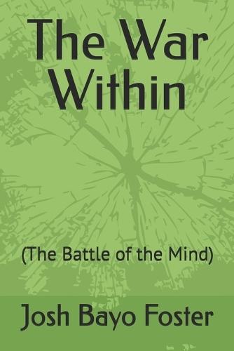 The War Within: (The Battle of the Mind)