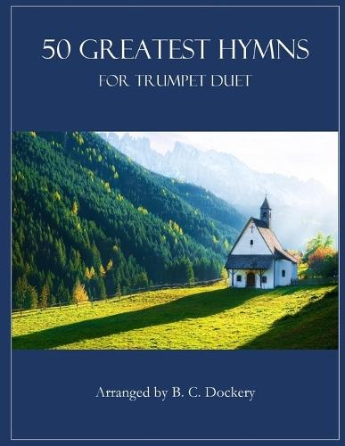 50 Greatest Hymns for Trumpet Duet