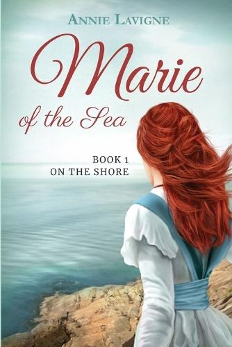 Marie of the Sea (Book 1, On the Shore)