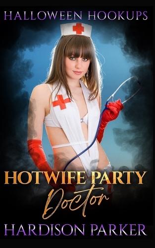 Hotwife Party Doctor