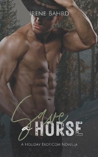 Save a Horse: A Sharing is Caring MFM Holiday ErotiCom