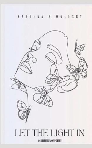 Let The Light In: A Collection of Poetry