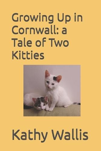 Growing Up in Cornwall: a Tale of Two Kitties