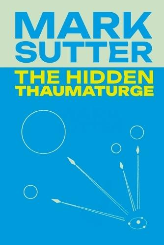 The Hidden Thaumaturge: Library Edition