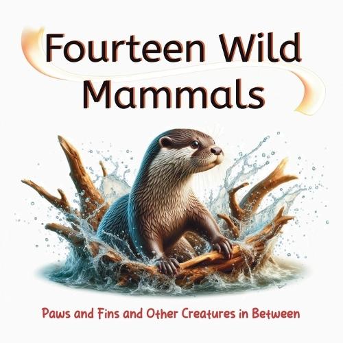 Fourteen Wild Mammals