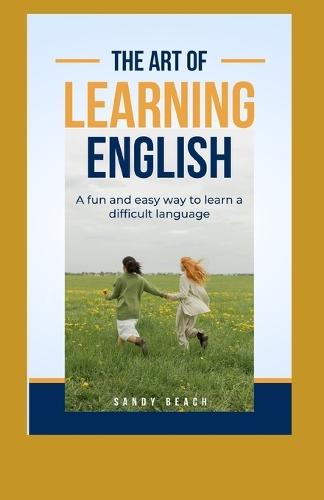Learning English: A fun and easy way to learn a difficult language