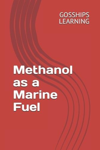 Methanol as a Marine Fuel