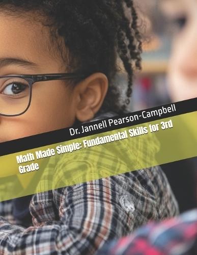 Math Made Simple: Fundamental Skills for 3rd Grade