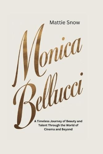 Monica Bellucci: A Timeless Journey of Beauty and Talent Through the World of Cinema and Beyond