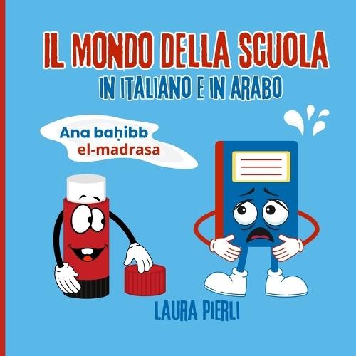 Il mondo della scuola in Italiano e in Arabo