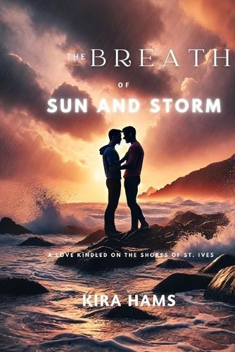 The Breath of Sun and Storm: A Love Kindled on the Shores of St. Ives