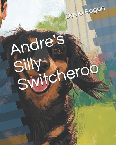 Andre's Silly Switcheroo