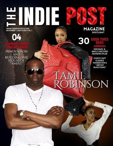 The Indie Post Magazine Tamil Robinson November 1, 2024 Issue Vol. 1