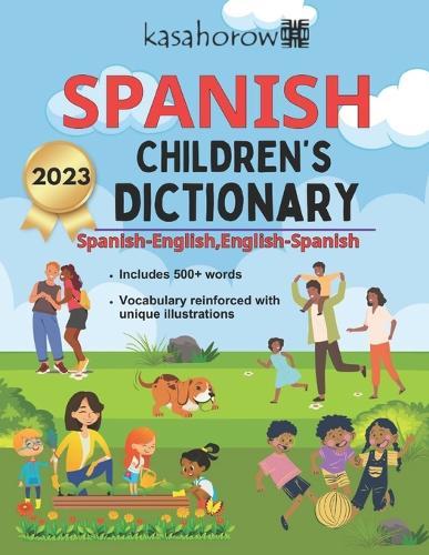 Spanish Children's Dictionary: Illustrated Spanish-English and English-Spanish