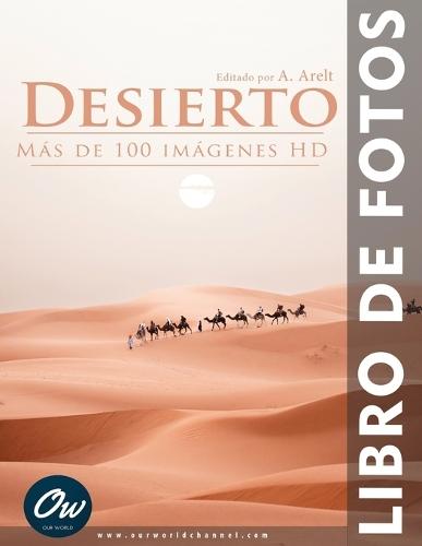 Desierto: Libro de Fotos
