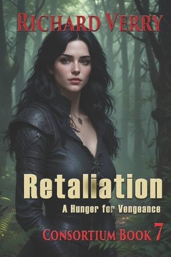 Retaliation: A Hunger for Vengence