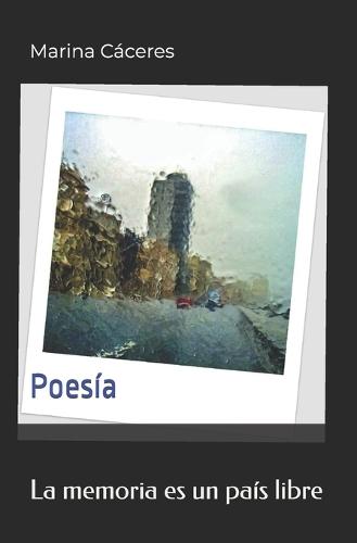 La memoria es un país libre: Poesía