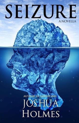 Seizure: A Novella