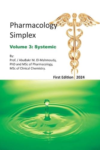 Pharmacology Simplex: Volume 3 ""SYSTEMIC""