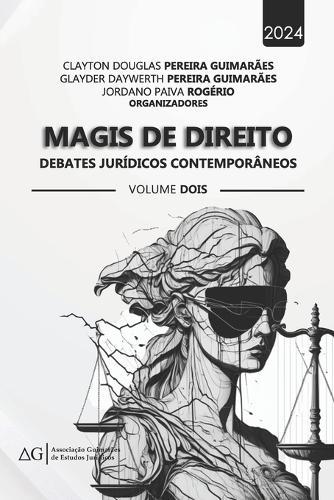 Magis de Direito: debates jurídicos contemporâneos: Volume Dois