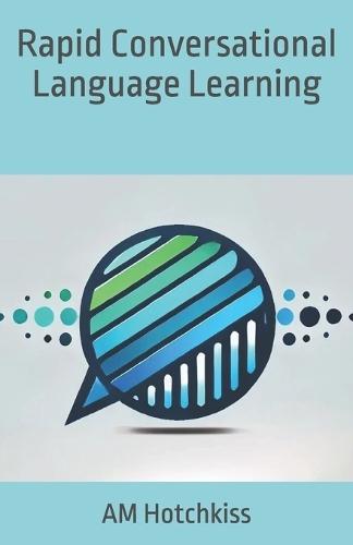 Rapid Conversational Language Learning