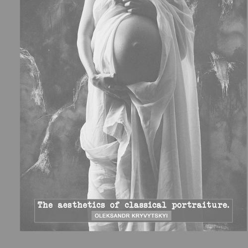 ""The aesthetics of classical portraiture""