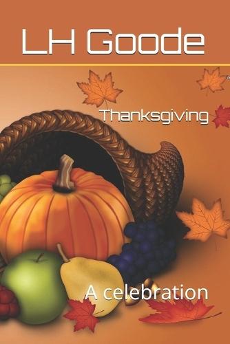 Thanksgiving: A celebration