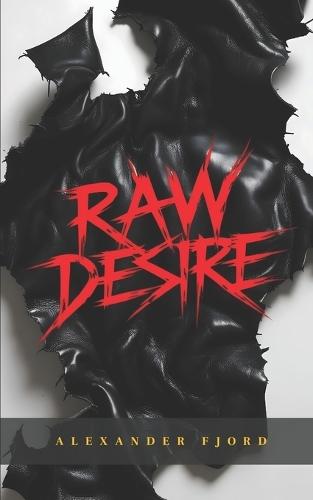 Raw Desire